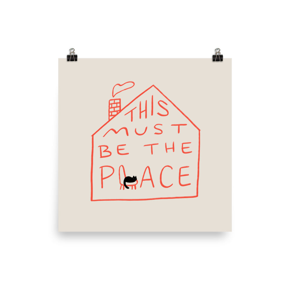 This Must Be The Place - Art print