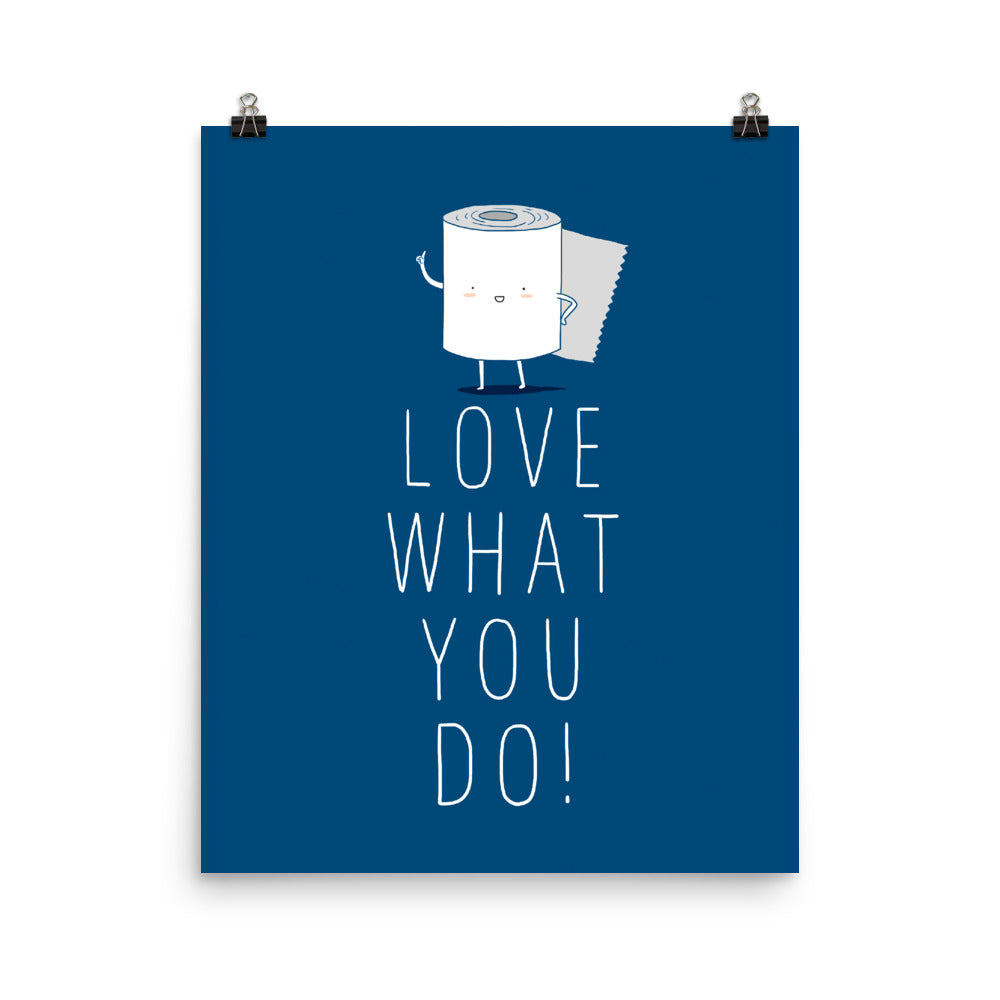 Love what you do - Art print