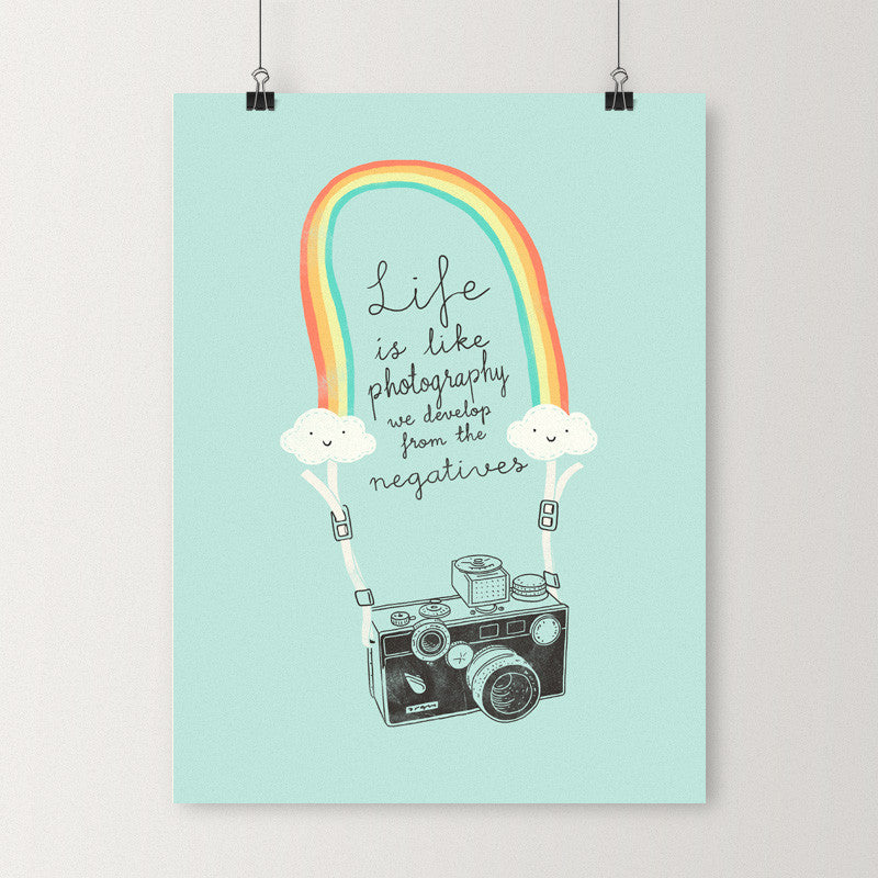 Life is like photography - Art print