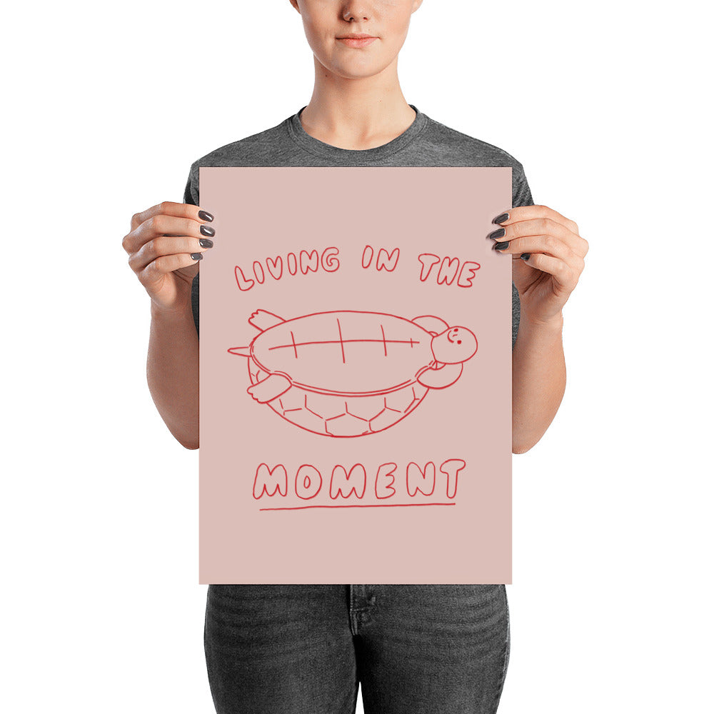 Living in the moment - Art print