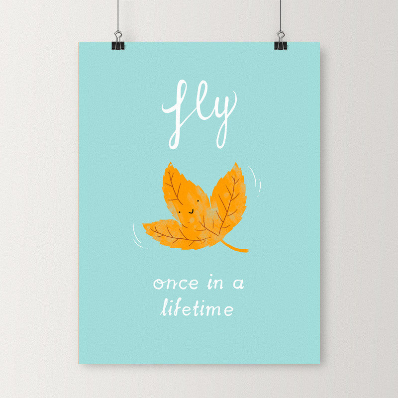 Fly, once in a lifetime - Art print
